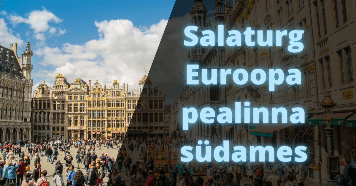 Salaturg Euroopa pealinna südames