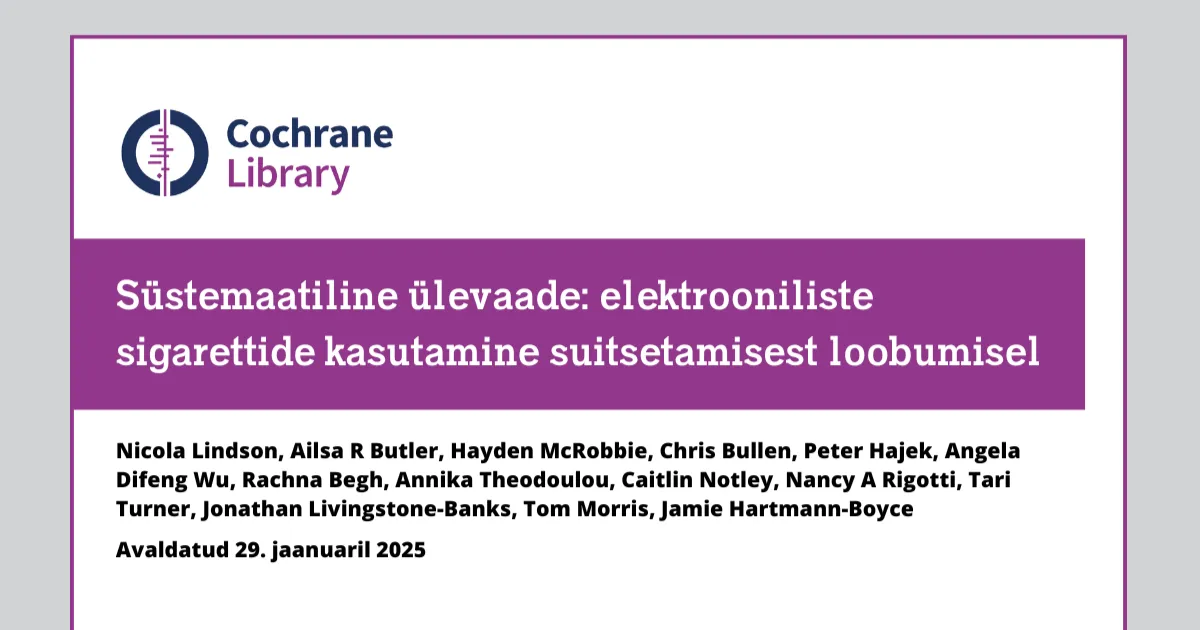 Teadustööde ülevaade: e-sigaretid suitsetamisest loobumiseks