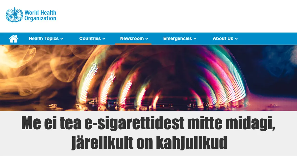 Eksperdid kritiseerivad WHO e-sigareti väiteid