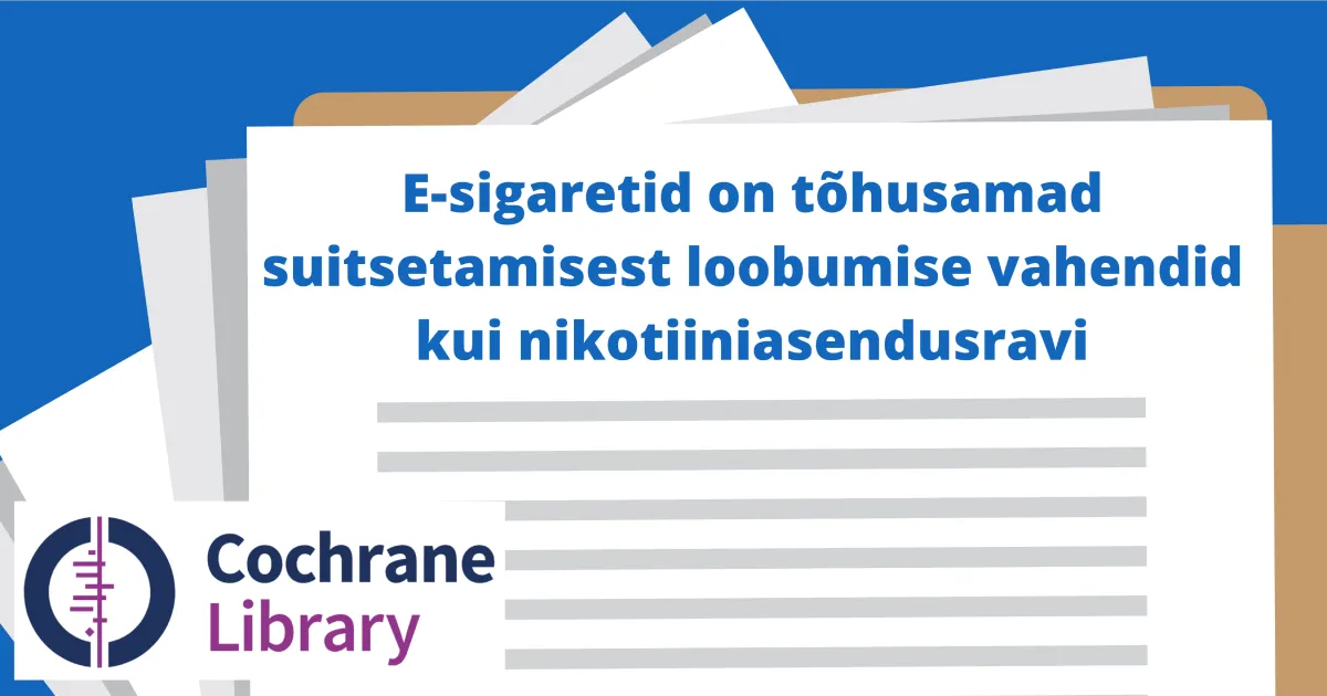 E-sigaretid osutusid suitsetamisest loobumisel tõhusamaks kui nikotiiniasendusravi